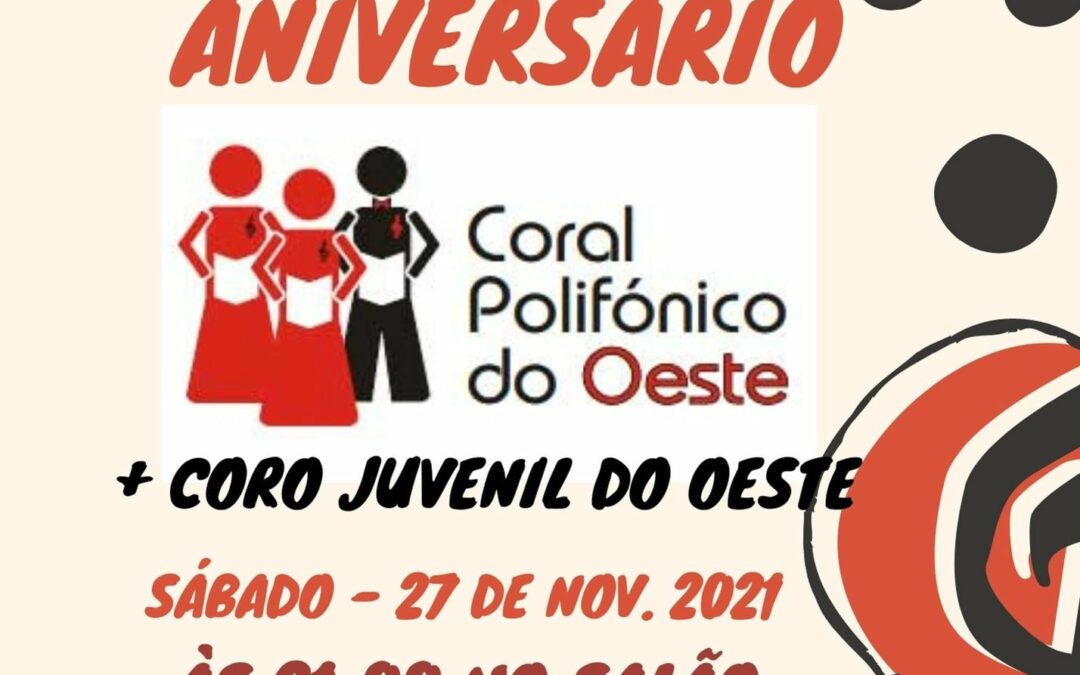 XV Aniversário Coral Polifónico do Oeste